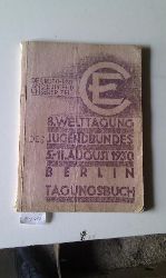 .  8. Welttagung des Jugendbundes August 1930 Berlin Tagungsbuch 