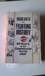 Bart Philip, Bassett Theodore  Highlights of a Fighting Hystory (60 Years of the CP USA ) 