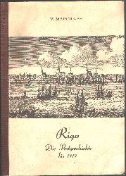 V. Marcilger  Riga  Die Postgeschichte bis 1919 