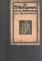 Martin Schlunk  Die Weltreligionen und das Christentum 