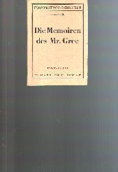 "."  Die Memoiren des Mr. Gree 