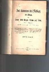 Paul W. U. van B. (Paul W. Uno von Beuningen)  Das Kommen des Messias des Knigs,  und seines tausendjhrigen Reiches auf Erden nach den Weissagungen im Buche Daniel und in der Offenbarung 