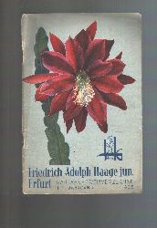 "."  Friedrich Adolph Haage jun. Erfurt  Kakteen - Preisverzeichnis 111. Jahrgang 
