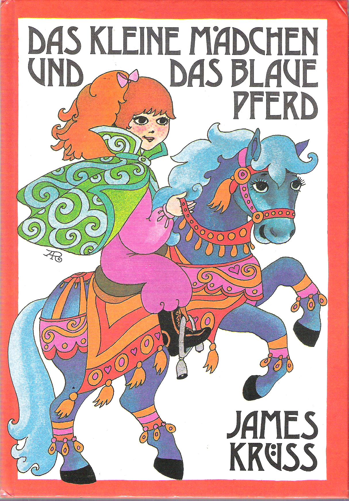 James Krüss  Das Kleine Mädchen Und Das Blaue Pferd 