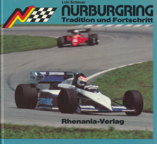 SCHEUER, LUKI.  Nürburgring. Tradition und Fortschritt. Herausgeber: Nürburgring GmbH. 