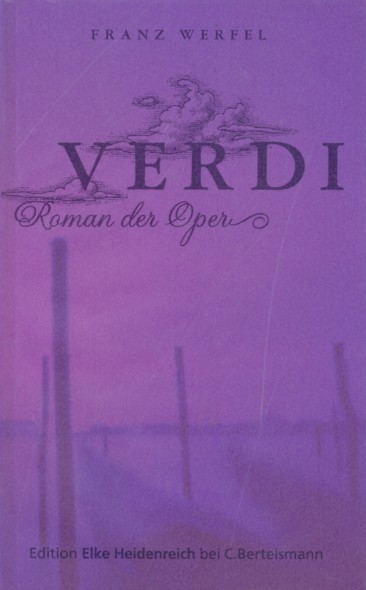 WERFEL, FRANZ.  Verdi. Roman der Oper. 