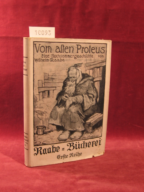 Raabe, Wilhelm:  Vom alten Proteus. Eine Hochsommergeschichte. 