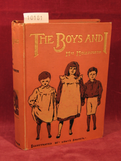 Molesworth, Mrs.:  The Boys and I. A Childs Story for Children. 