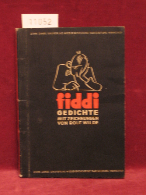Fiddi / Wilde:  Gedichte mit Zeichnungen von Rolf Wilde. 
