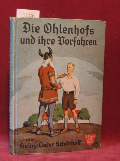 Schönhoff, Heinz-Oskar:  Die Ohlenhofs und ihre Vorfahren. Ein Buch von Familie und Heimat, Volk, Blut und Scholle. 