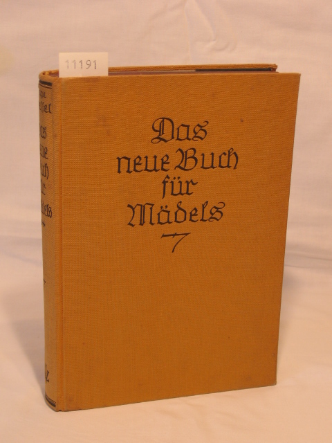 Wessel, Inge (Herausgeberin):  Das neue Buch für Mädels. 2. Band. 
