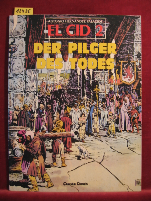 Palacios, Antonio Hernandez:  El Cid 2: Der Pilger des Todes. 