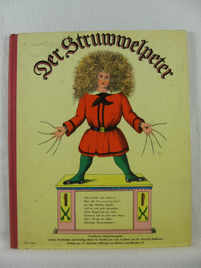 Hoffmann, Heinrich:  Der Struwwelpeter. 