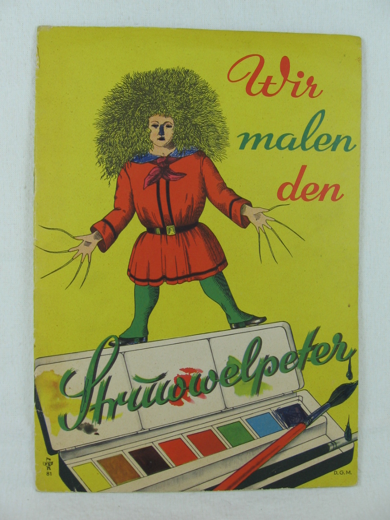 Hoffmann, Heinrich:  Wir malen den Struwwelpeter. 