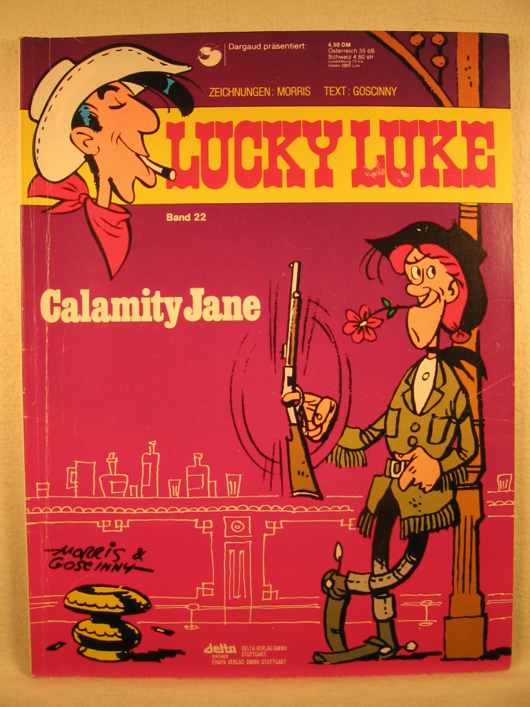 Goscinny, Rene / Morris (d.i. Maurice de Bevere):  Lucky Luke. Band 22: Calamity Jane. 