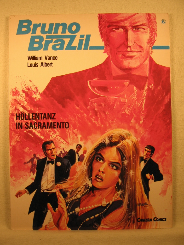 Vance / Albert:  Bruno Brazil. Nr. 6: Höllentanz in Sacramento. 