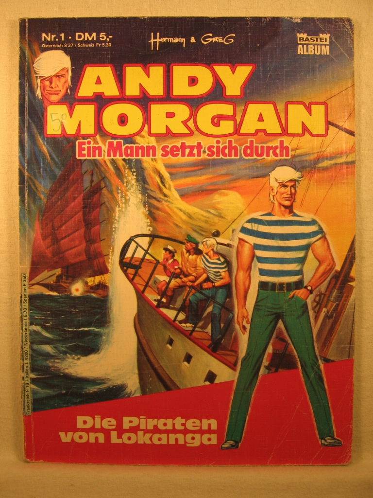 Hermann / Greg:  Andy Morgan. Nr. 1: Die Piraten von Lokanga. 