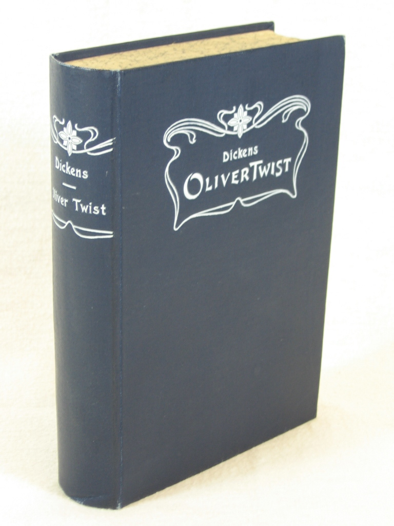 Dickens, Charles:  Oliver Twist. Ein Roman aus dem Londoner Leben. 