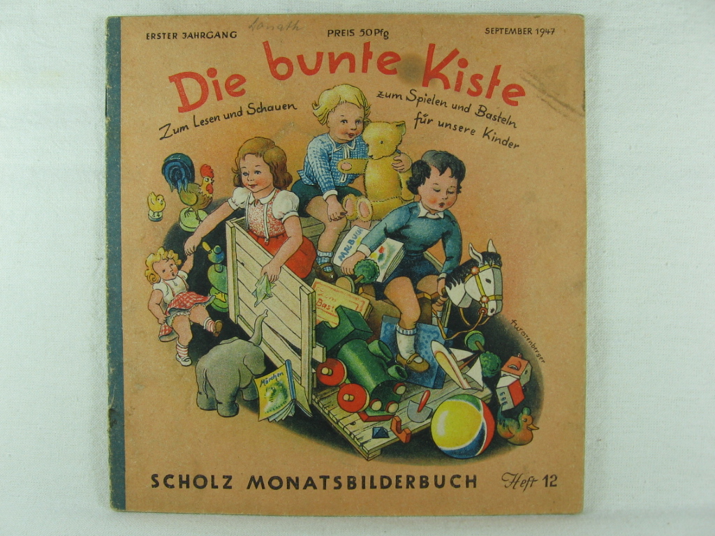 Scholz, Edith (Herausgeberin):  Die bunte Kiste. Scholz Monatsbilderbuch. 1. Jahrgang, Heft 12, September 1947. 