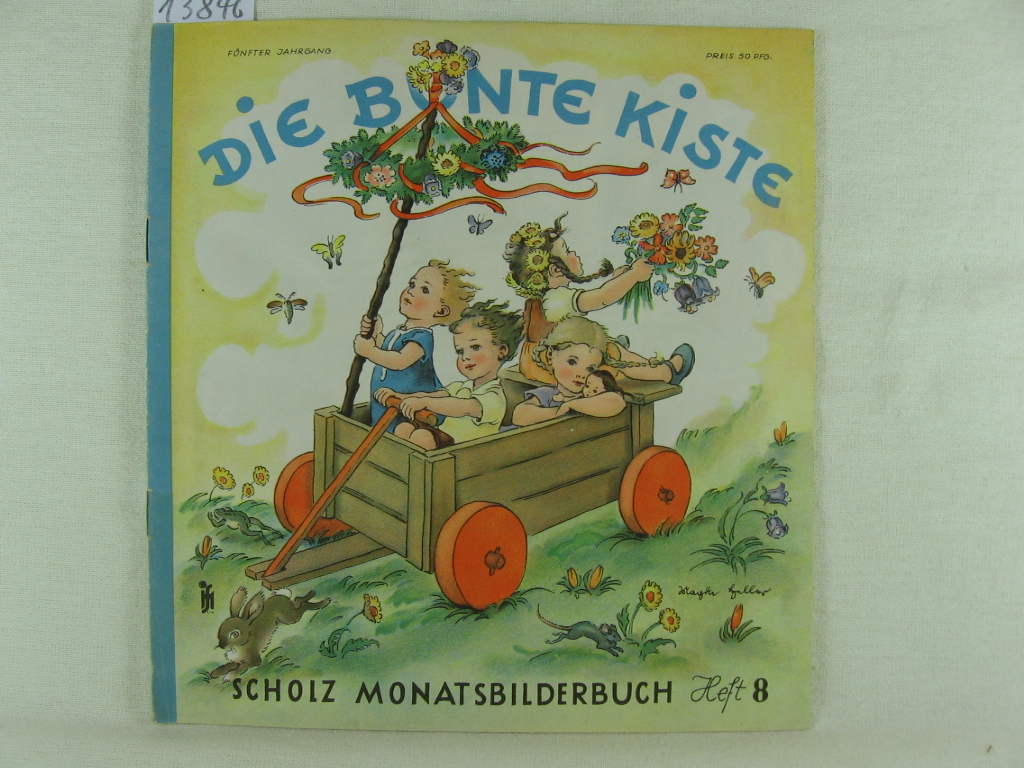 Börsch, Lili (Schriftleitung):  Die bunte Kiste. Scholz Monatsbilderbuch. 5. Jahrgang, Heft 8, Mai 1951. 