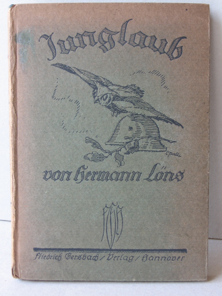 Löns, Hermann:  Junglaub. Lieder und Gedichte. 