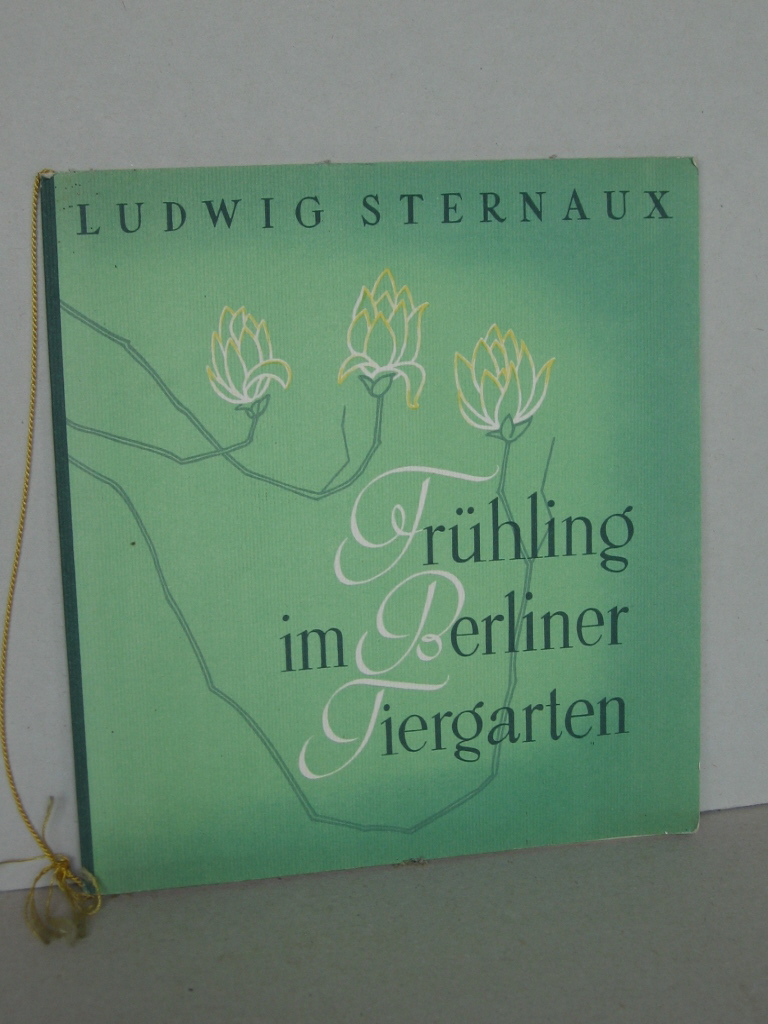 Sternaux, Ludwig:  Frühling im Berliner Tiergarten. 