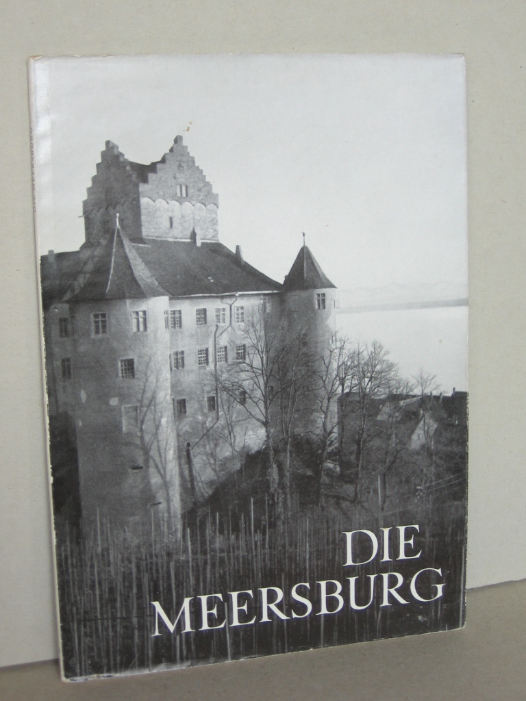 Naessl, Hubert:  Die Meersburg. Ein Bildband mit Geschichte und Führung. 