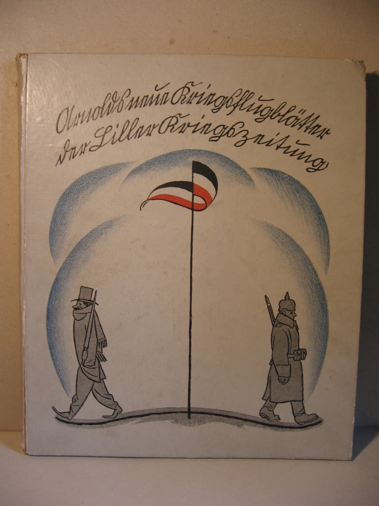 Hoecker, L. (Herausgeber):  Arnolds neue Kriegsflugblätter der Liller Kriegszeitung. 