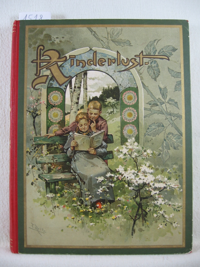 Schanz, Frida (Herg.):  Kinderlust. 12. Jahrgang. Ein Jahrbuch für Knaben und Mädchen von acht bis zwölf Jahren. 