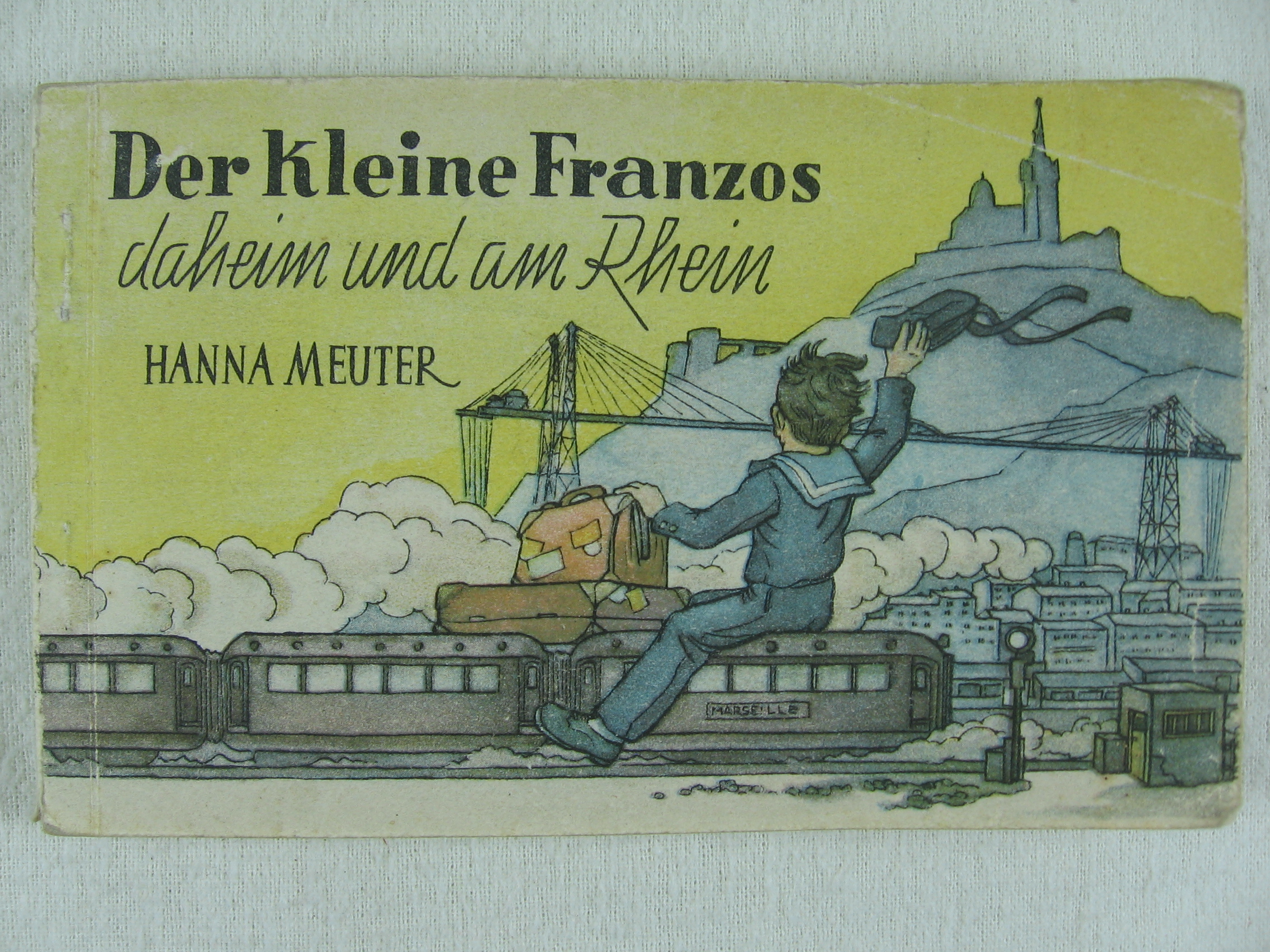 Meuter, Hanna:  Der kleine Franzos daheim und am Rhein. 