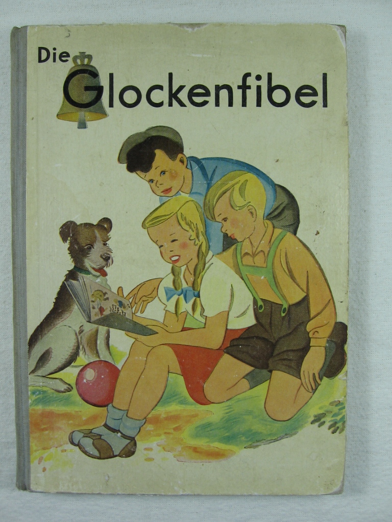 Gräfe, Hans / Jahn, Edith / Schmidt, Else:  Die Glockenfibel. Eine Ganzheitsfibel. Ausgabe A (gemischte Blockschrift). 