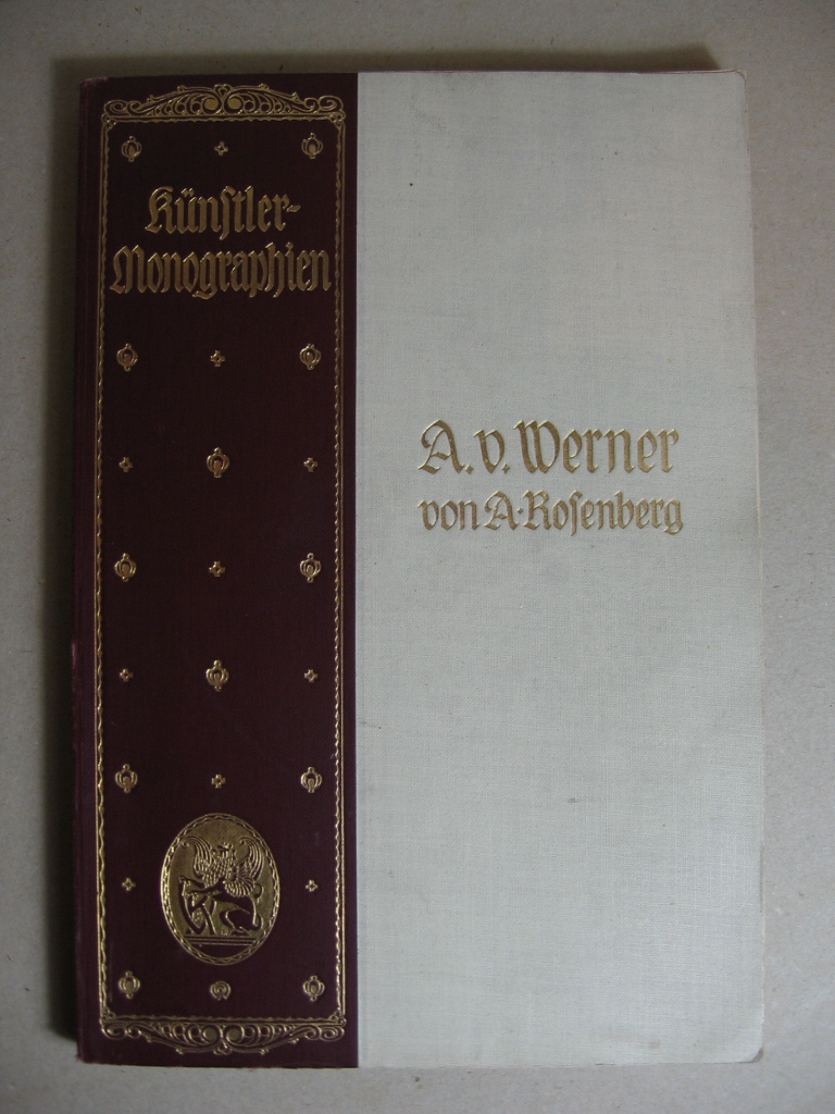 Rosenberg, Adolf:  A. v. Werner. 