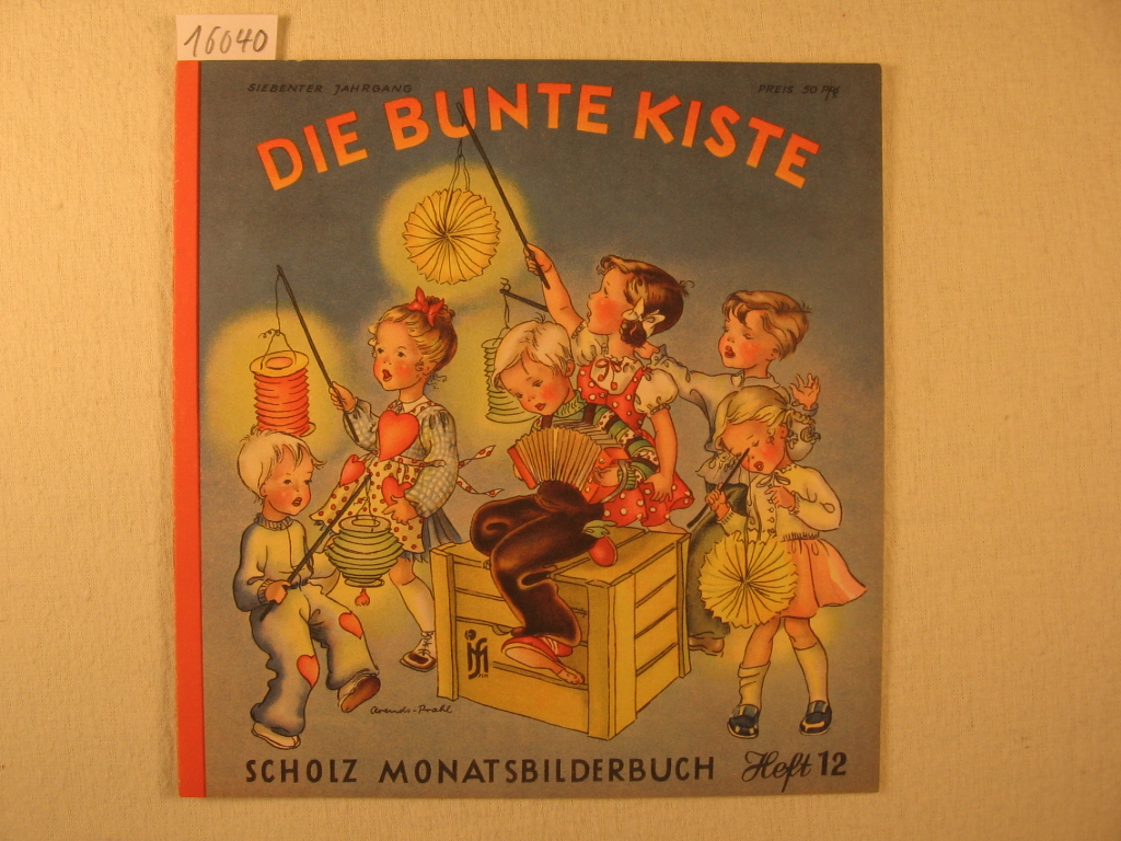 Börsch, Lili (Schriftleitung):  Die bunte Kiste. Scholz Monatsbilderbuch. 7. Jahrgang, Heft 12, September 1953. 