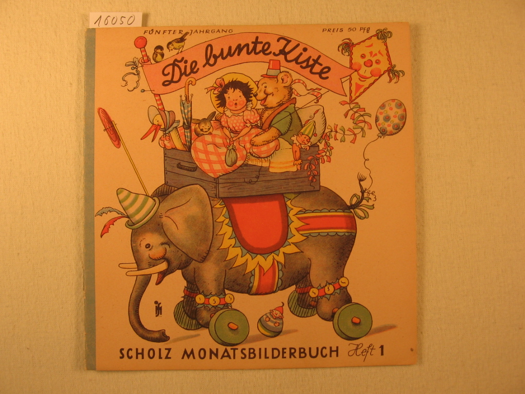 Börsch, Lili (Schriftleitung):  Die bunte Kiste. Scholz Monatsbilderbuch. 5. Jahrgang, Heft 1, Oktober 1950. 