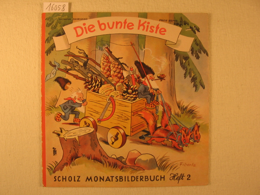 Börsch, Lili (Schriftleitung):  Die bunte Kiste. Scholz Monatsbilderbuch. 6. Jahrgang, Heft 2, November 1951. 