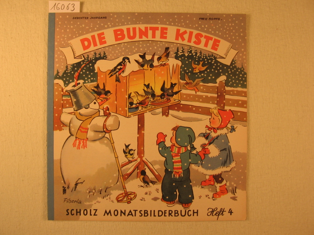 Börsch, Lili (Schriftleitung):  Die bunte Kiste. Scholz Monatsbilderbuch. 7. Jahrgang, Heft 4, Januar 1953. 