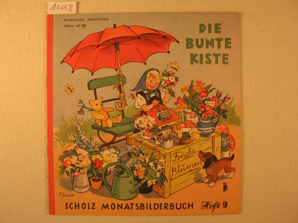 Börsch, Lili (Schriftleitung):  Die bunte Kiste. Scholz Monatsbilderbuch. 7. Jahrgang, Heft 9, Juni 1953. 