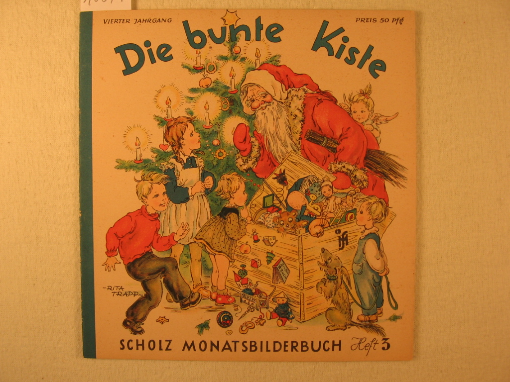 Börsch, Lili (Schriftleitung):  Die bunte Kiste. Scholz Monatsbilderbuch. 4. Jahrgang, Heft 3, Dezember 1949. 