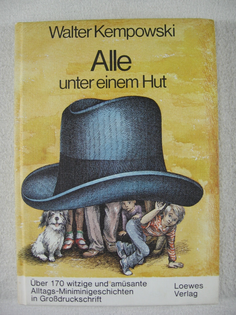 Kempowski, Walter (Signiertes Exemplar):  Alle unter einem Hut. Über 170 witzige und amüsante Alltags-Minigeschichten in Großdruckschrift. 