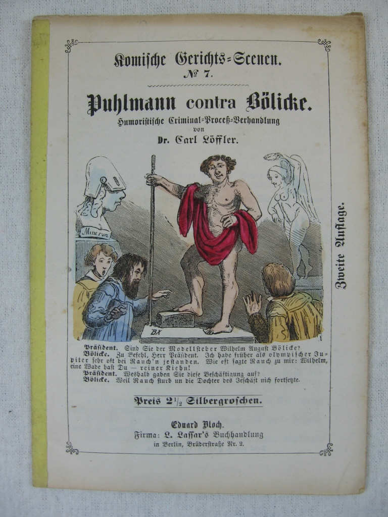 Löffler, Dr. Carl:  Komische Gerichts-Scenen. Nr. 7: Puhlmann contra Bölicke. 