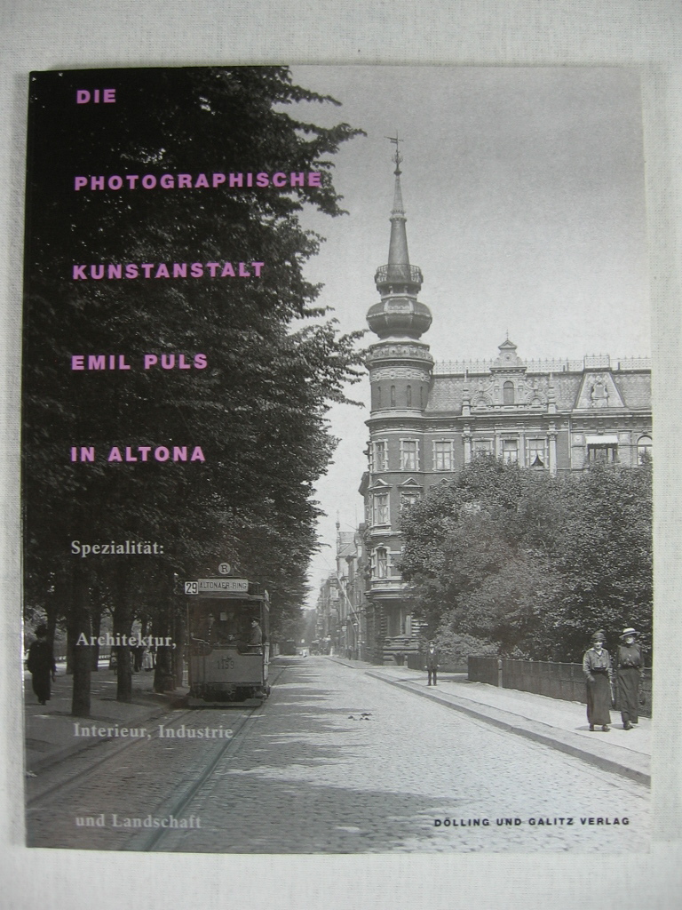 Gorgus, Nina:  Die Photographische Kunstanstalt Emil Puls in Altona. 
