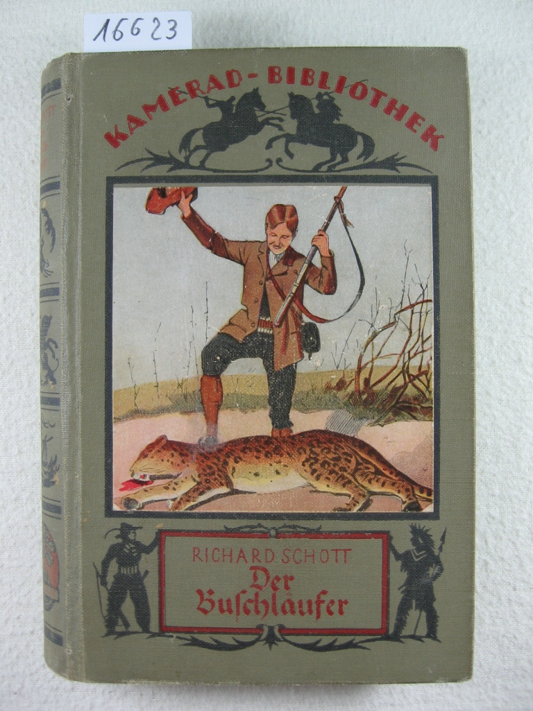 Schott, Richard:  Der Buschläufer. 