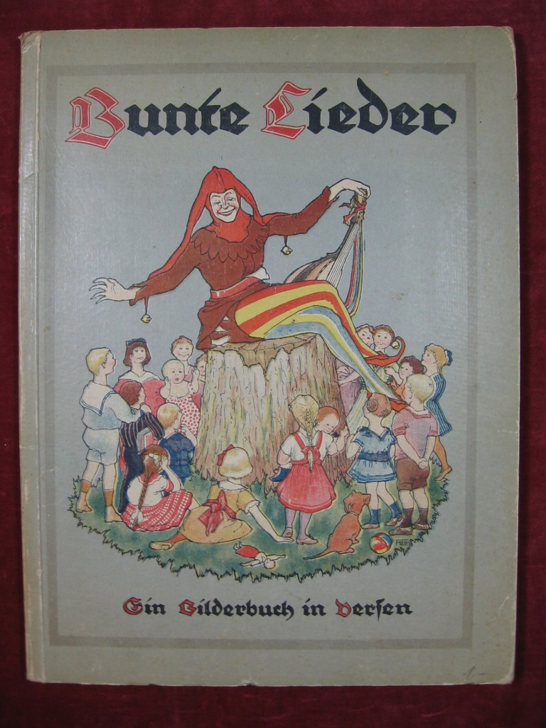 Jucho, Max:  Bunte Lieder. Ein Bilderbuch in Versen. 