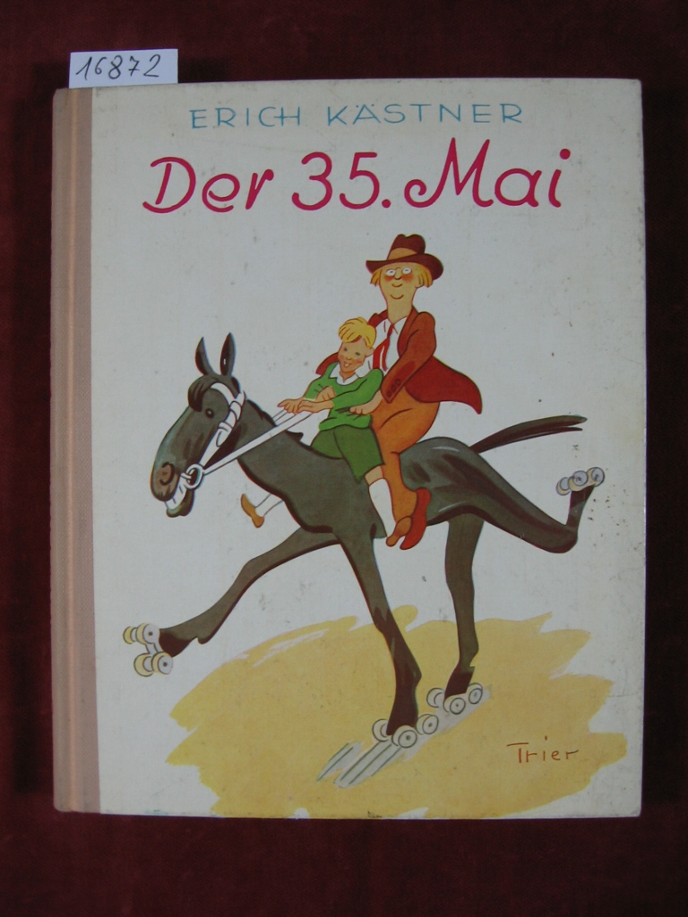 Kästner, Erich:  Der 35. Mai oder Konrad reitet in die Südsee. 