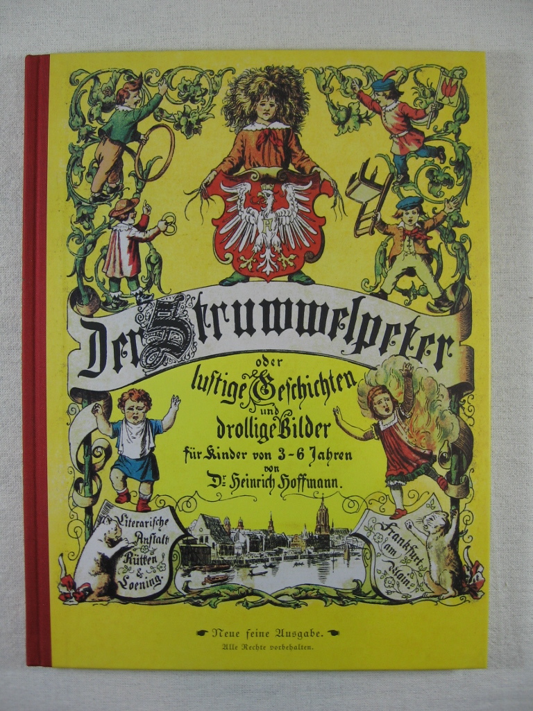 Hoffmann, Heinrich:  Der Struwwelpeter. Nachdruck einer Ausgabe um 1890. 