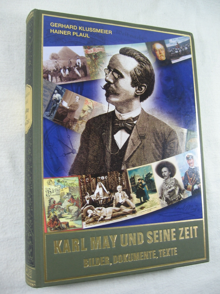 Klussmeier / Plaul:  Karl May und seine Zeit. Bilder, Dokumente, Texte. Eine Bildbiografie. 