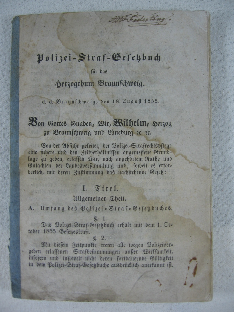   Polizei-Straf-Gesetzbuch für das Herzogthum Braunschweig. D.d. Braunschweig, den 18. August 1855. 