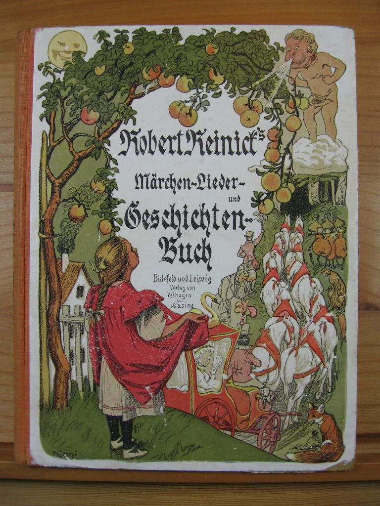 Reinick, Robert:  Robert Reinicks Märchen-, Lieder- und Geschichtenbuch. 