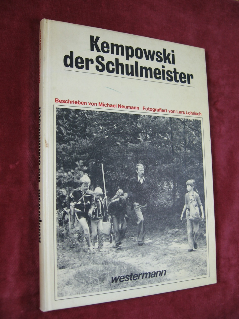 Neumann, Michael:  Kempowski der Schulmeister. 