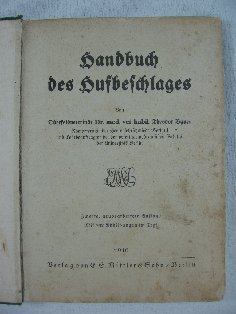 Bauer, Theodor:  Handbuch des Hufbeschlages. 